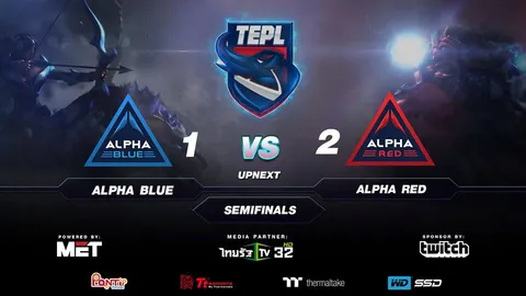 'Alpha Red' ฟอร์มกระฉูด! ลิ่วชิงเจ้า DotA2 ในศึก TEPL