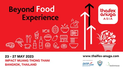 THAIFEX - ANUGA ASIA 2023 เปิดประสบการณ์ที่ “มากกว่า” งานแสดงสินค้าอาหารและเครื่องดื่ม