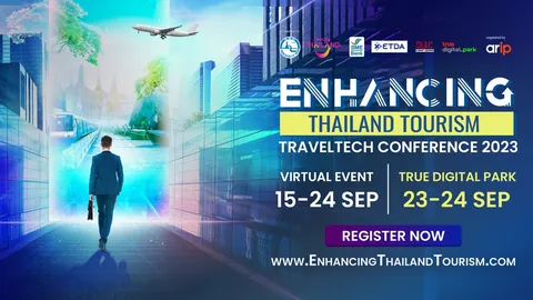 พบกับงาน "Enhancing Thailand Tourism 2023" งาน TravelTech Conference ยิ่งใหญ่สุดในประเทศ