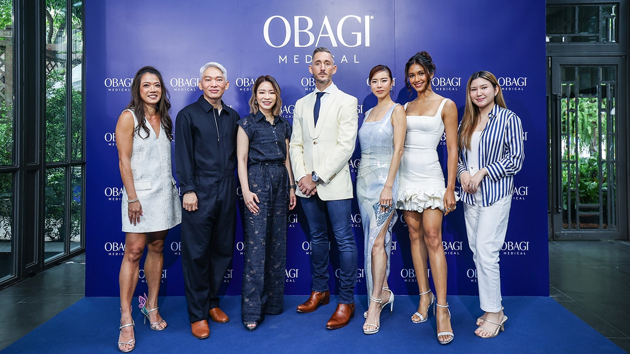 OBAGI MEDICAL เวชสำอางลักซูรีจากอเมริกา เปิดตัวอย่างเป็นทางการในไทย