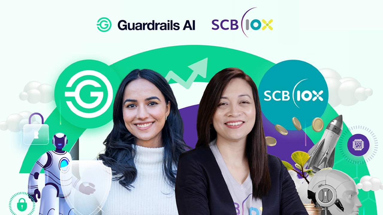 SCB 10X ร่วมลงทุน Guardrails AI ผู้พัฒนาระบบตรวจสอบ-ประเมินโมเดล หนุนการสร้าง AI ที่น่าเชื่อถือ