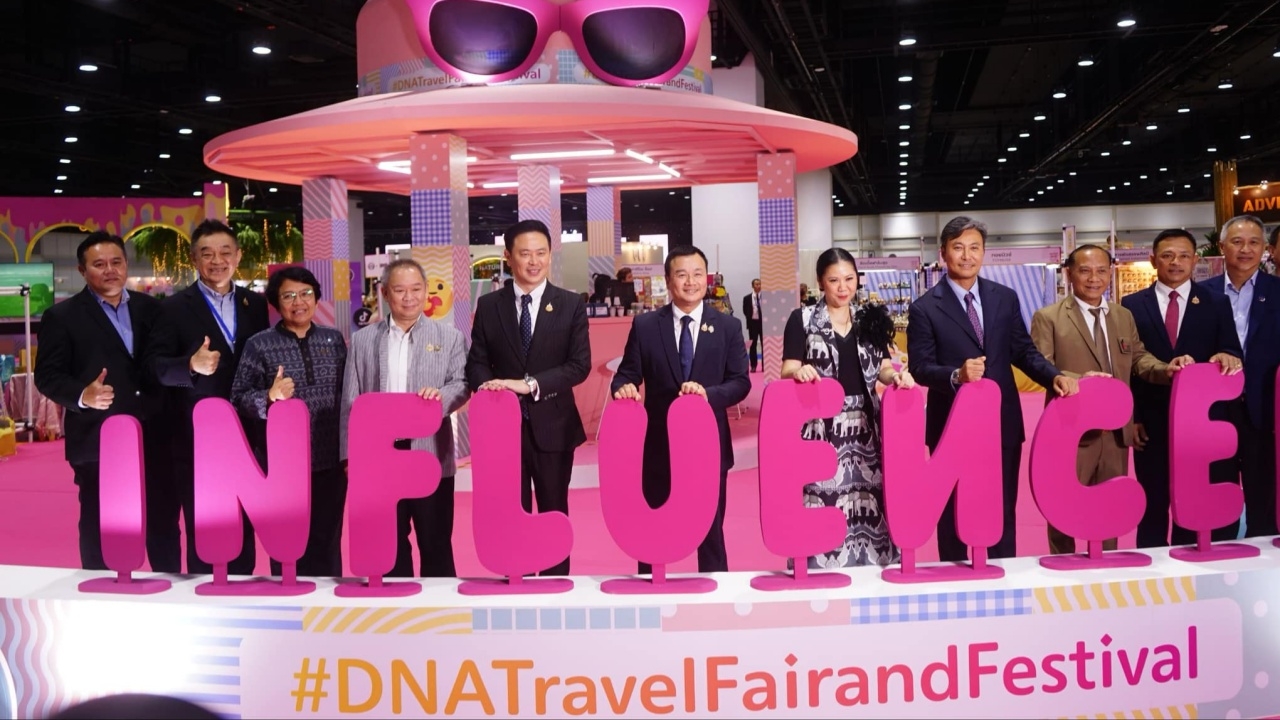 รมว.ท่องเที่ยวฯ เปิดงาน DNA Travel Fair & Festival  5 Stylecation 