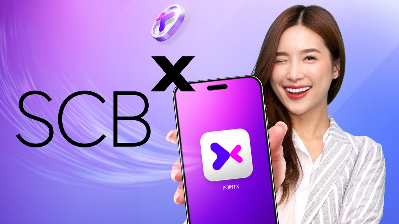 SCBX ตั้ง “PointX” ลุยระบบ Loyalty Program-สะสมคะแนน เตรียมเพิ่มทุน 700 ล้าน ไตรมาส 1 ปี 68